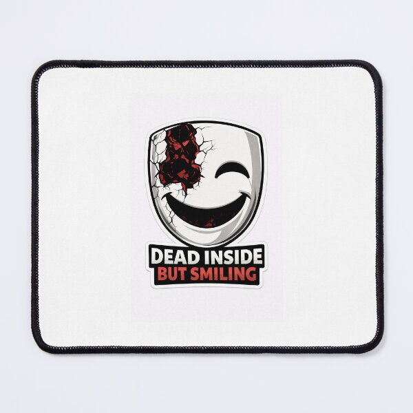Item preview, Dead Inside But Smiling Sticker – Dark Humor Aesthetic Meme designed and sold by waghrahul9975.