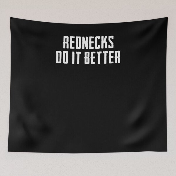 Item preview, Funny Rednecks Do It Better Trailer Trash Redneck T-Shirt designed and sold by LookTwice.
