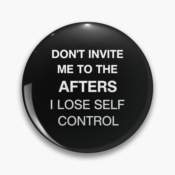 Item preview, Don't Invite Me Afters Meme designed and sold by Thestackingfig.