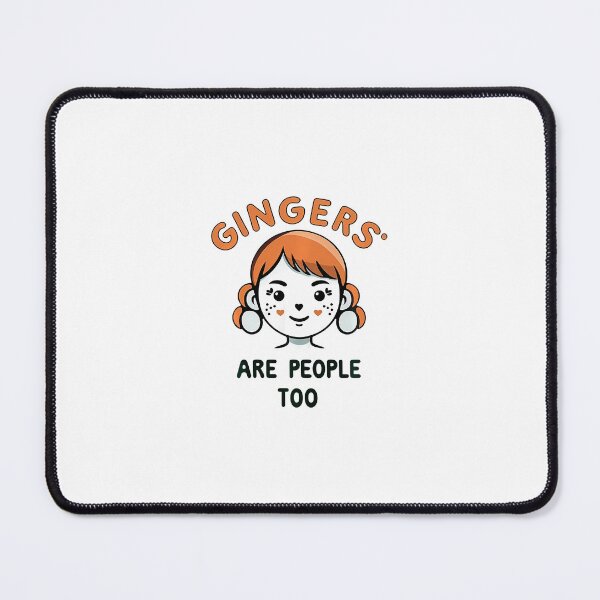 Item preview, Gingers Are People Too Meme designed and sold by Thestackingfig.