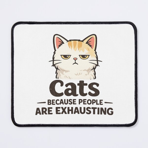 Item preview, Cats Because People Are Exhausting Funny Introvert Cat Design designed and sold by StyleLap.