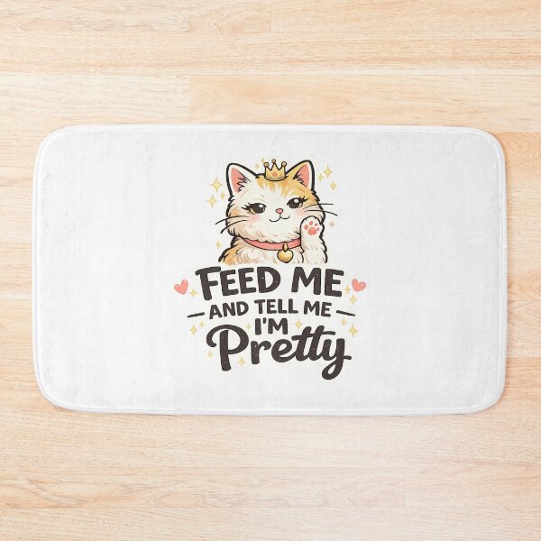 Item preview, Feed Me And Tell Me I’m Pretty Funny Diva Cat Design designed and sold by StyleLap.