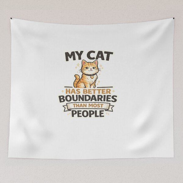 Item preview, My Cat Has Better Boundaries Than Most People Funny Cat Design designed and sold by StyleLap.