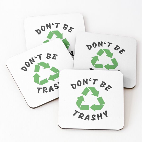 Item preview, Don't Be Trashy Recycle Graphic designed and sold by Bakosbarnabas.