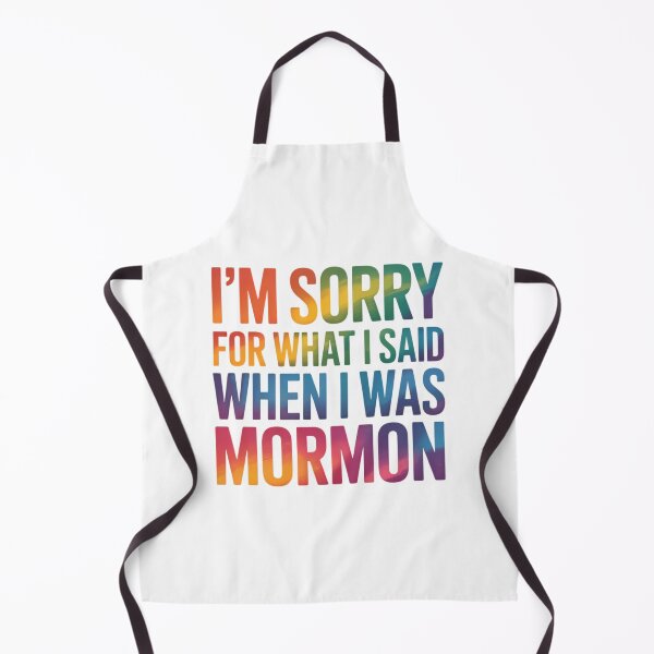 Item preview, I'm Sorry For What I Said When I Was mormon except LGBT designed and sold by PunkNation-Arts.