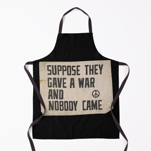 Item preview, Suppose they gave a war and nobody came designed and sold by Radical Poster Collective.