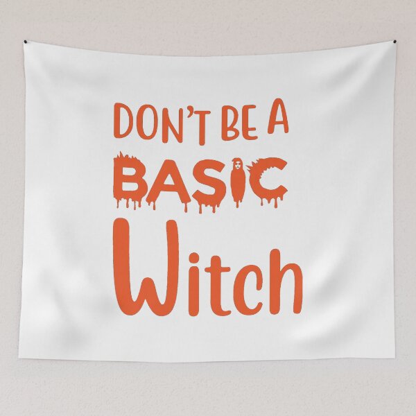 Item preview, on't Be a Basic Witch Halloween Design designed and sold by TRENDTROTTER.