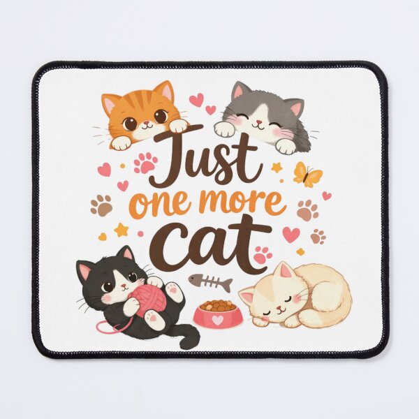 Item preview, Just One More Cat – Cute Cat Lover Quote Design | Funny Kawaii Kitty Art designed and sold by Sanika arts .
