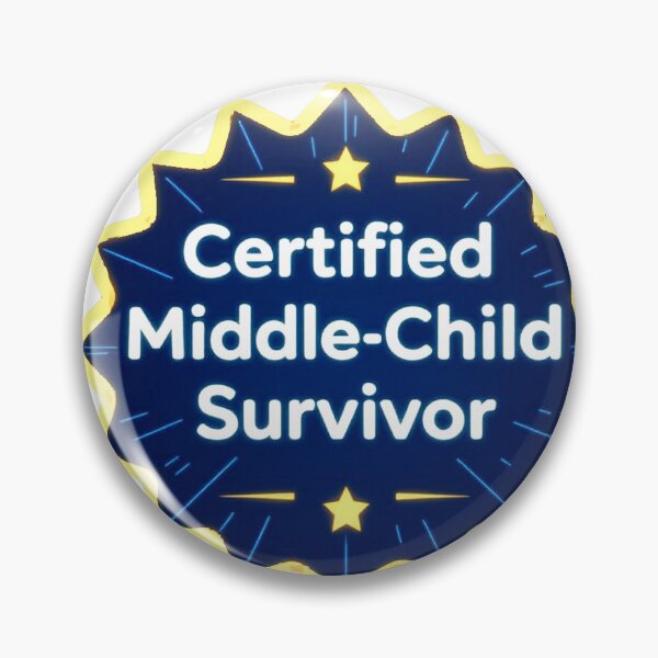 Item preview, Certified Middle Child Survivor Funny Family Humor Badge Design designed and sold by AnimalAirtistry.