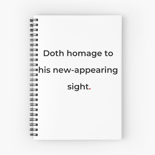 Artikelvorschau, "Doth hommage to his new-apping sight" - print black entworfen und verkauft von ariksworld.