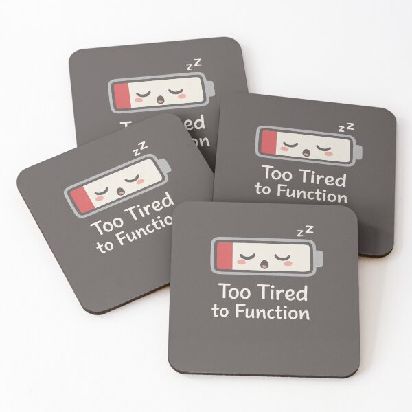 Item preview, Too Tired to Function? designed and sold by Low Battery Society.