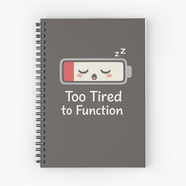 Item preview, Too Tired to Function? designed and sold by Low Battery Society.