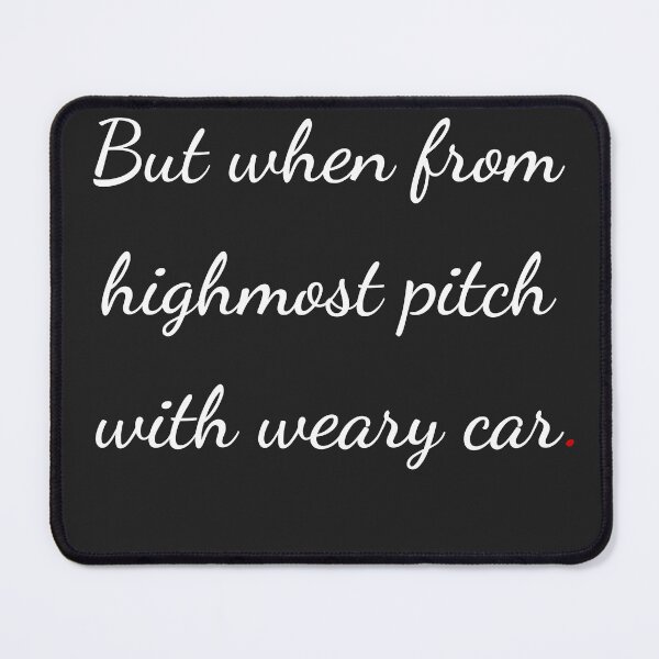 Item preview, "But when from highmost pitch, with weary car" - handwriting white designed and sold by ariksworld.