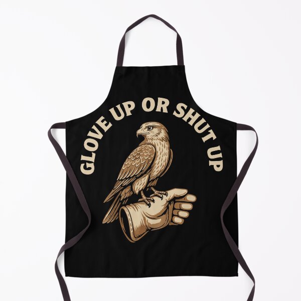Item preview, Glove Up Or Shut Up Falconry Apparel designed and sold by LuminOrb.