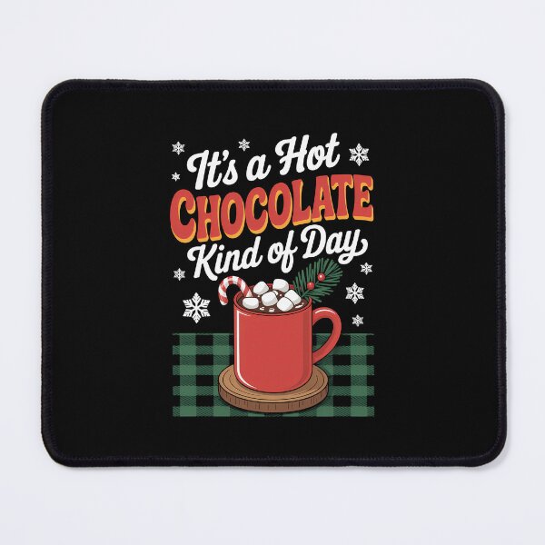Item preview, It's a Hot Chocolate Kind of Day Hot Cocoa Christmas designed and sold by Moon-Ape.