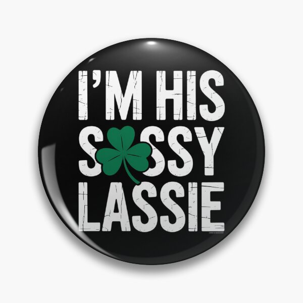 Item preview, I'm His Sassy Lassie Couples St Patricks Day Matching designed and sold by VENOM0RIOT.