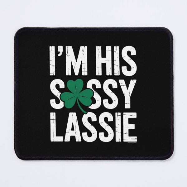 Item preview, I'm His Sassy Lassie Couples St Patricks Day Matching designed and sold by VENOM0RIOT.