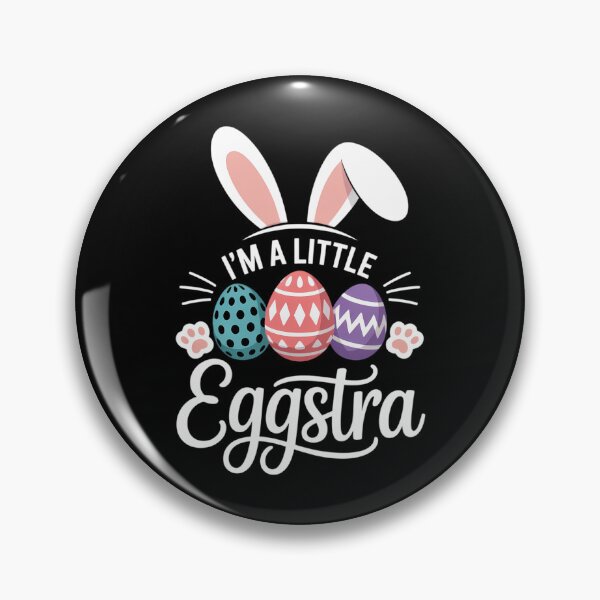 Item preview, I'm Eggstra Easter Day Egg Easter Day designed and sold by VENOM0RIOT.