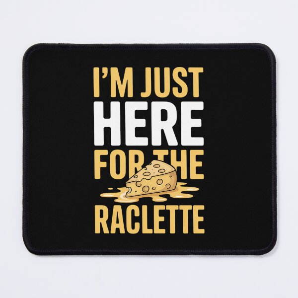 Item preview, I'm Just Here For The Raclette Cheese Day Cheddar Lover designed and sold by VENOM0RIOT.