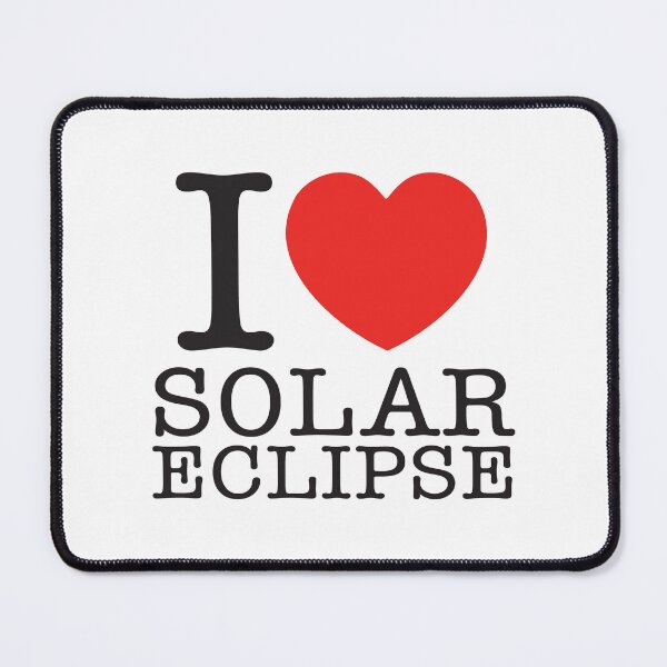 Item preview, I Love Solar Eclipse designed and sold by shitpostee.