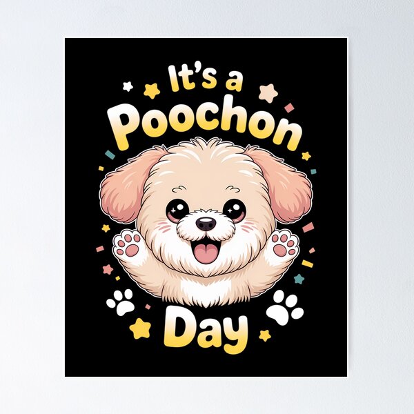 Item preview, It’s a Poochon Day Cute Small Fluffy Dog Pet Owner Mix Breed designed and sold by papertaless.