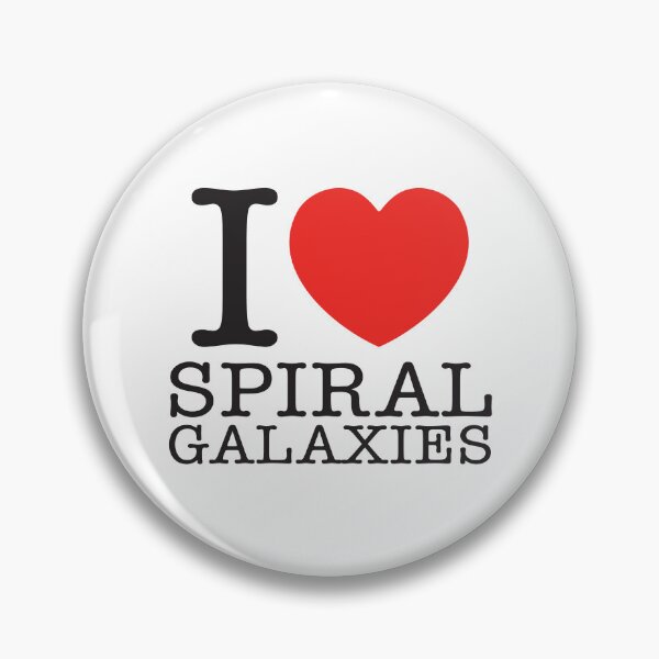 Item preview, I Love Spiral Galaxies designed and sold by shitpostee.
