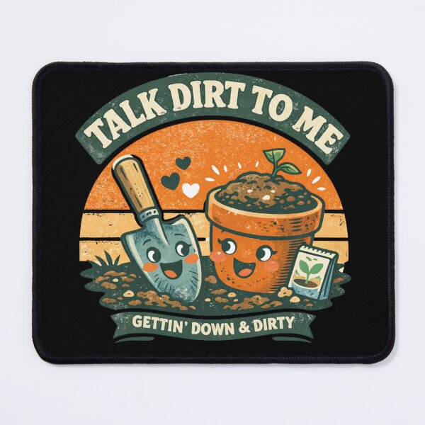 Item preview, Talk Dirt To Me - Funny Vintage Gardening Pun designed and sold by VeroChaos.