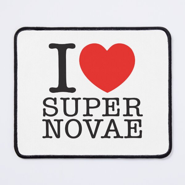 Item preview, I Love Supernovae designed and sold by shitpostee.