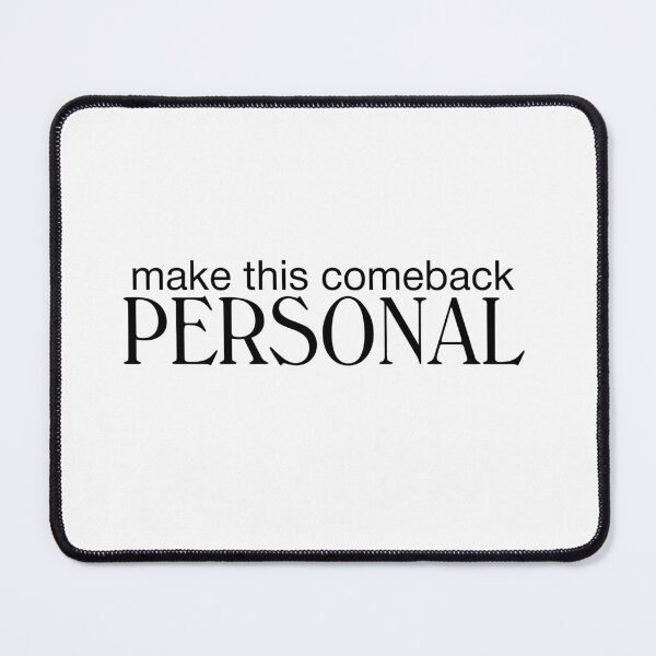 Item preview, Make This Comeback Personal designed and sold by PrintnStitches.