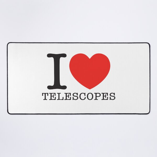 Item preview, I Love Telescopes designed and sold by shitpostee.