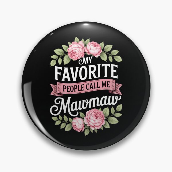 Item preview, My Favorite People Call Me Maw-maw floral mother's day designed and sold by papertaless.