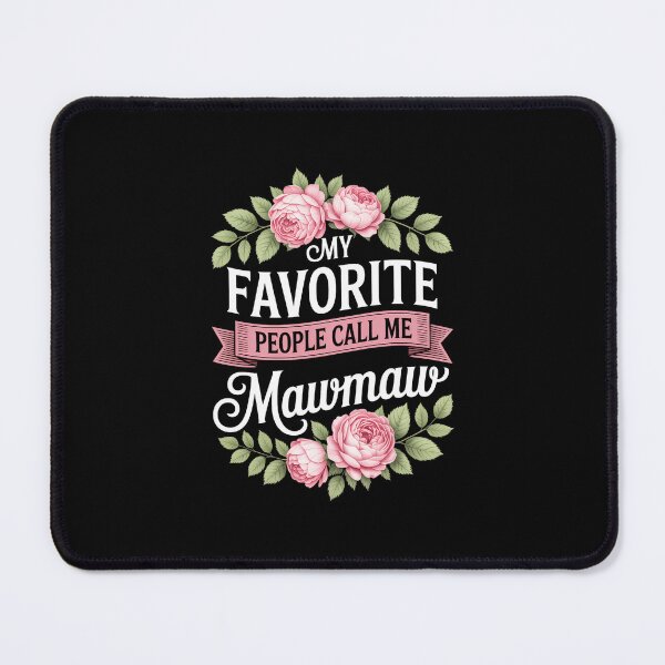 Item preview, My Favorite People Call Me Maw-maw floral mother's day designed and sold by papertaless.