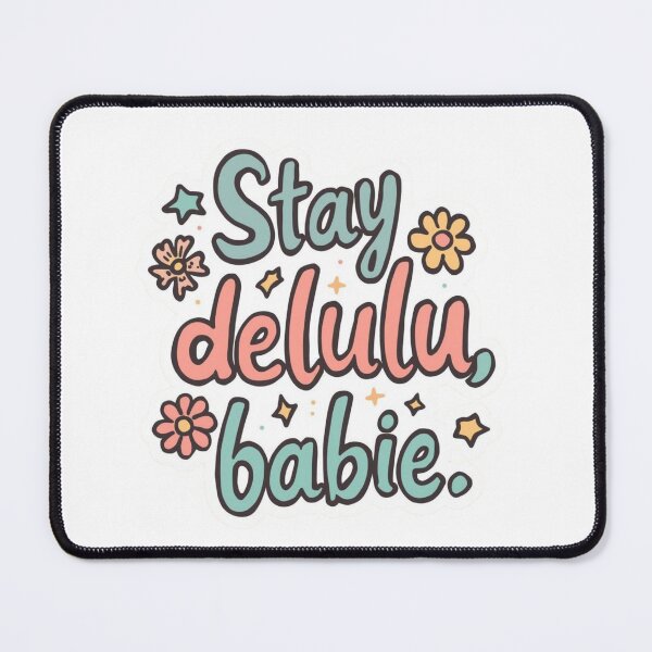Item preview, Stay Delulu  babie quotes meme stickers| Delulu Is The Solulu Sticker | Funny Meme Aesthetic | In My Delulu Era 2026 | Kpop Delusional overthinking manVibes v12 designed and sold by CosmicNook1.