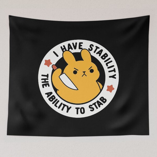 Item preview, Stability Cute But Dangerous Bunny Meme designed and sold by syxiamispn39.