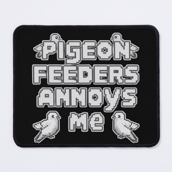 Item preview, Pigeon Feeders Annoy Me - Retro Pixel Art designed and sold by RDproject.