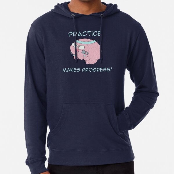 Practice Makes Progress Lightweight Hoodie