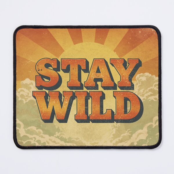 Item preview, Stay wild designed and sold by Fuzzle studio.