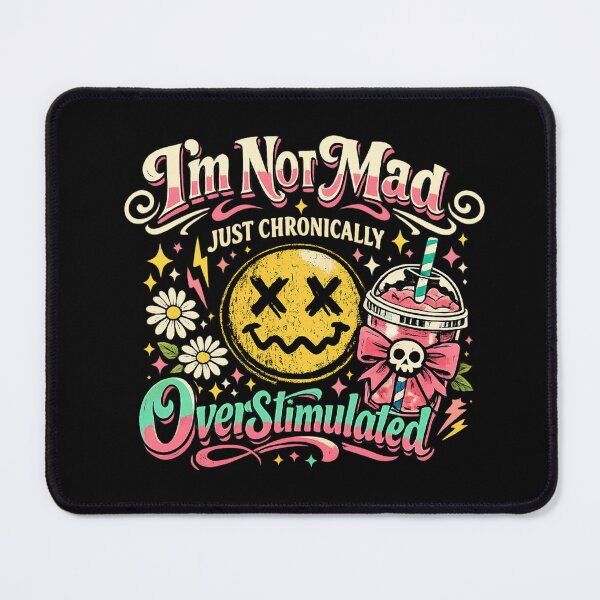 Item preview, I’m Not Mad, It’s Just Mental Health Awareness ADHD Neurospicy designed and sold by Suzy Perez Art.