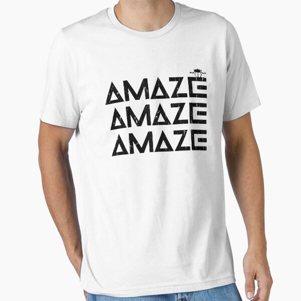 Amaze Amaze Amaze Essential T-Shirt