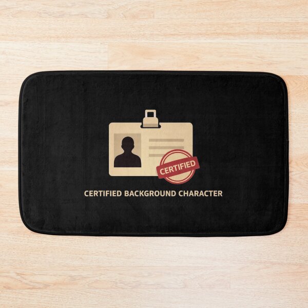 Item preview, Certified Background Character Funny Minimal Meme Design designed and sold by Tropivaro.