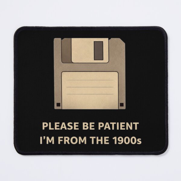 Item preview, Please Be Patient I’m From The 1900s Funny Retro Design designed and sold by Tropivaro.