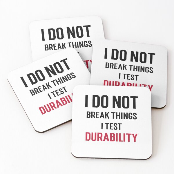 Item preview, I do not break things, I test durability designed and sold by GlimmerAura.