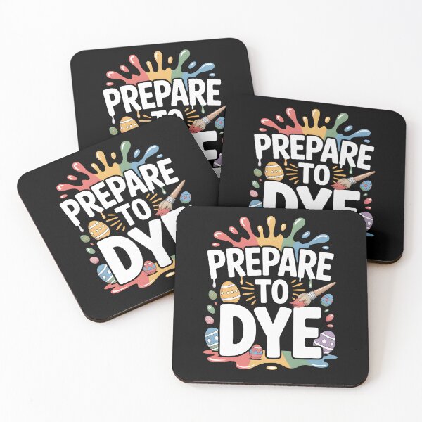 Artikelvorschau, Prepare To Dye Lustiger Oster Spruch entworfen und verkauft von MooonTees.