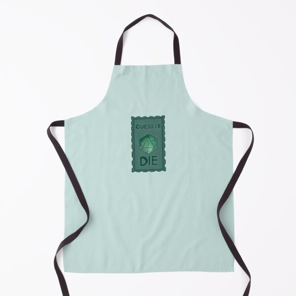 Item preview, Guess I’ll Die designed and sold by Just-2-Raccoons.