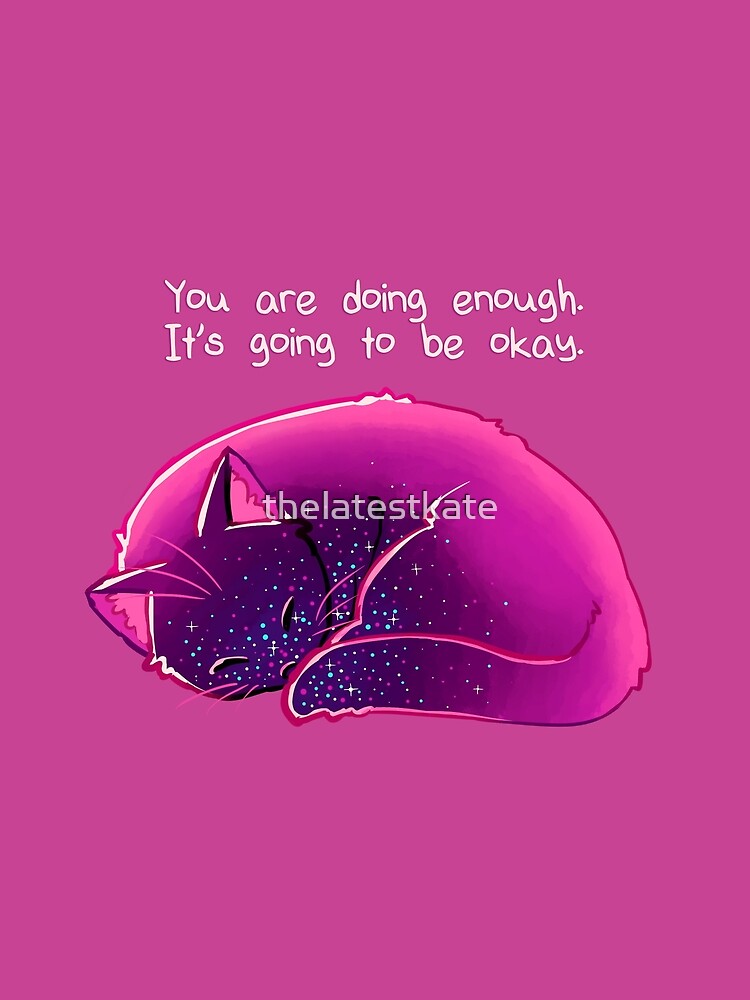 You Are Doing Enough Cat T Shirt For Sale By Thelatestkate Redbubble Cat Graphic T 4654