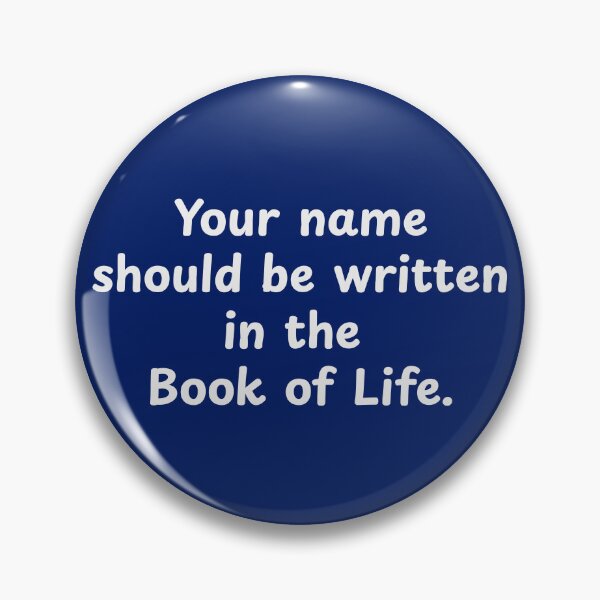 Item preview, Your Name Should Be Written In The Book Of Life Faith Statement designed and sold by FaithStatement.
