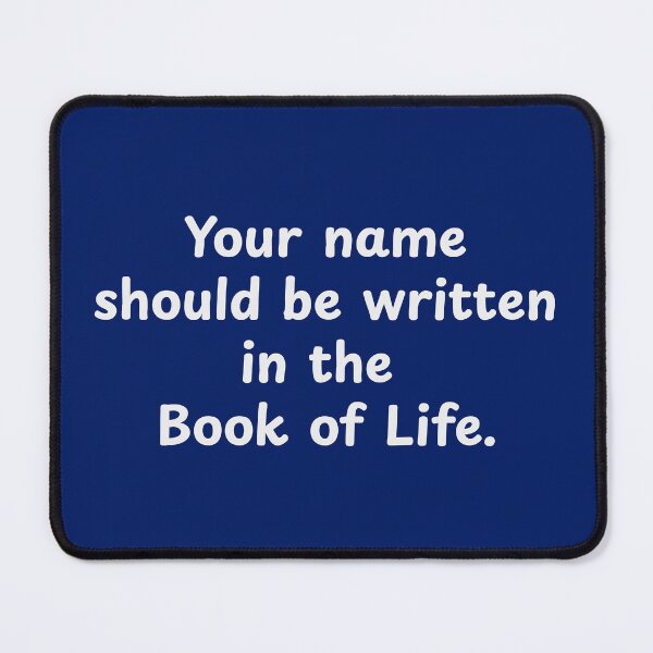 Item preview, Your Name Should Be Written In The Book Of Life Faith Statement designed and sold by FaithStatement.