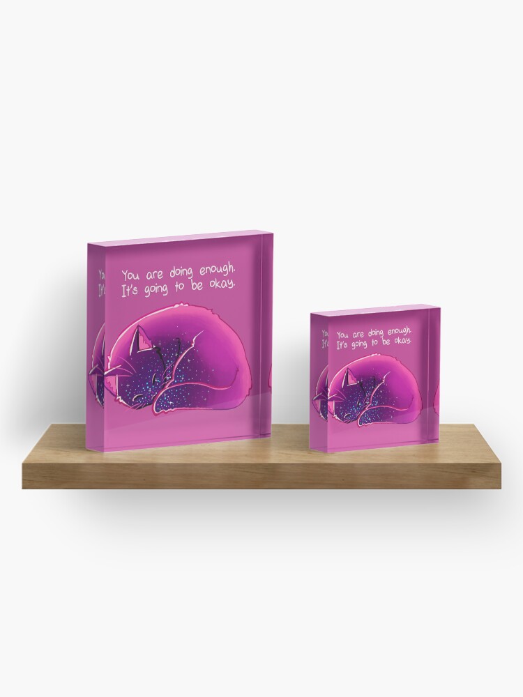 Alternate view of "You Are Doing Enough" Cat Acrylic Block