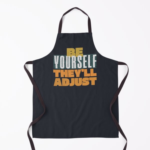 Item preview, Blue Funny Phrase Self Be Yourself They'll Adjust designed and sold by TackyTime.