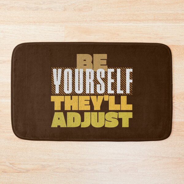 Item preview, Brown Sarcastic Phrase Self Be Yourself They'll Adjust  designed and sold by TackyTime.